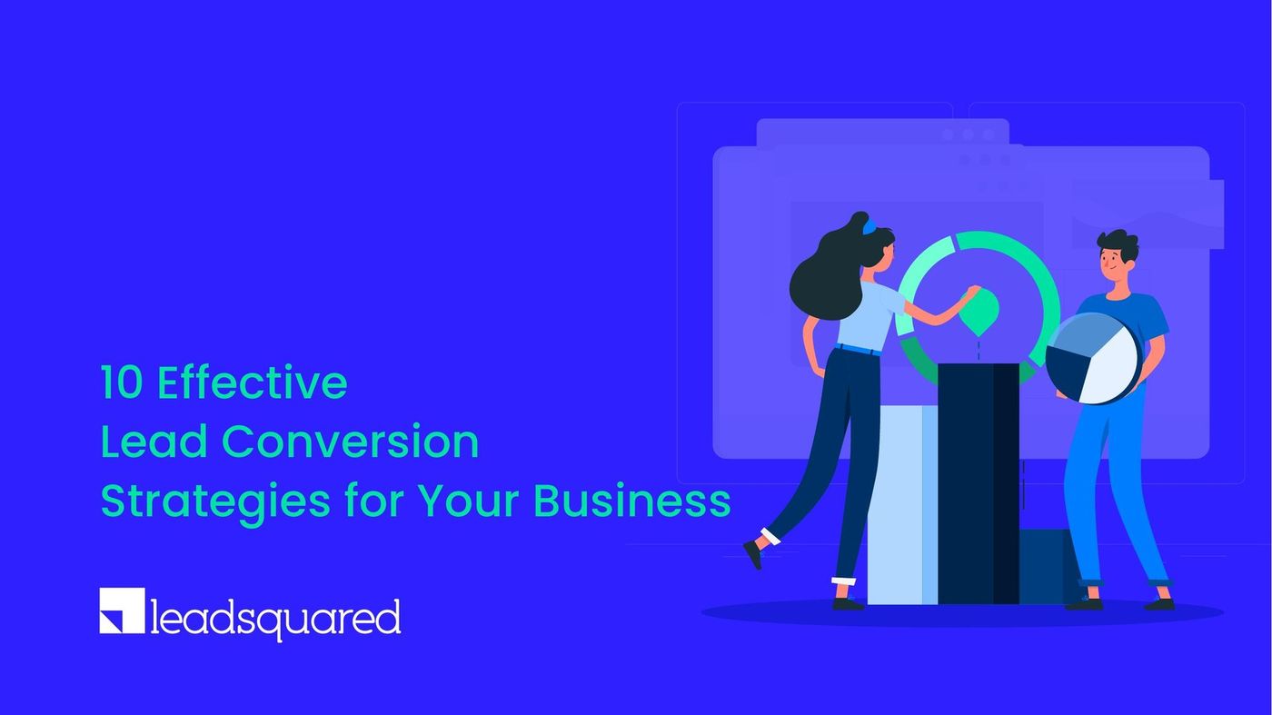 10 lead conversion strategies